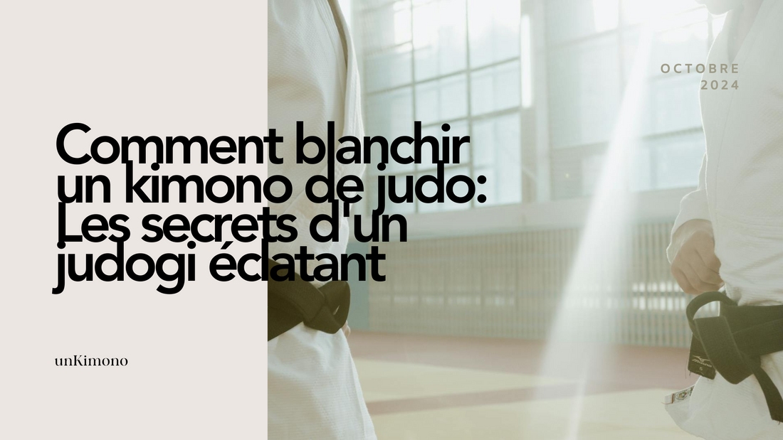 Comment blanchir un kimono de judo : Les secrets d'un judogi éclatant