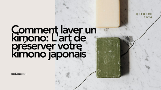 Comment laver un kimono : L'art de préserver votre kimono japonais