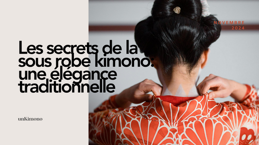 Les secrets de la sous robe kimono: une élégance traditionnelle